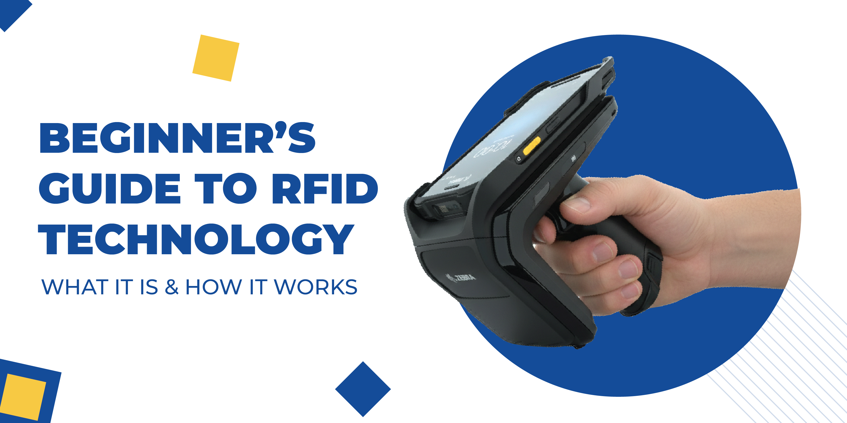 Beginner’s Guide to RFID Technology Beginner’s Guide to RFID Technology – What It Is & How It Works