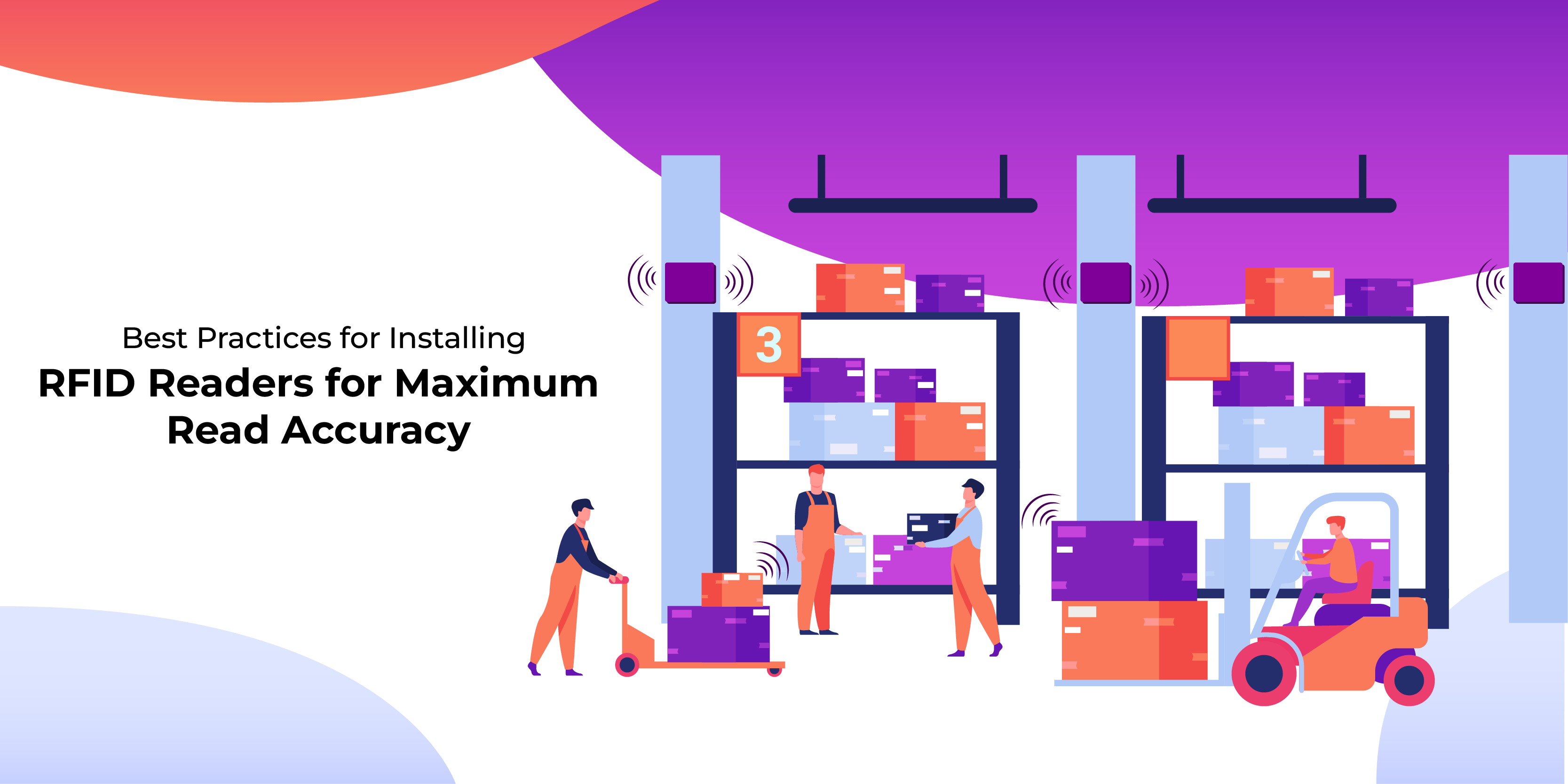 Best Practices for Installing RFID Readers for Maximum Read Accuracy