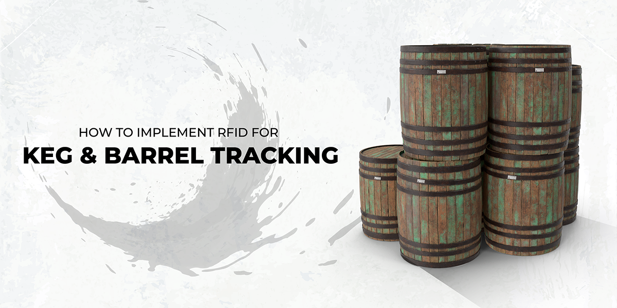 How to Implement RFID for Keg & Barrel Tracking