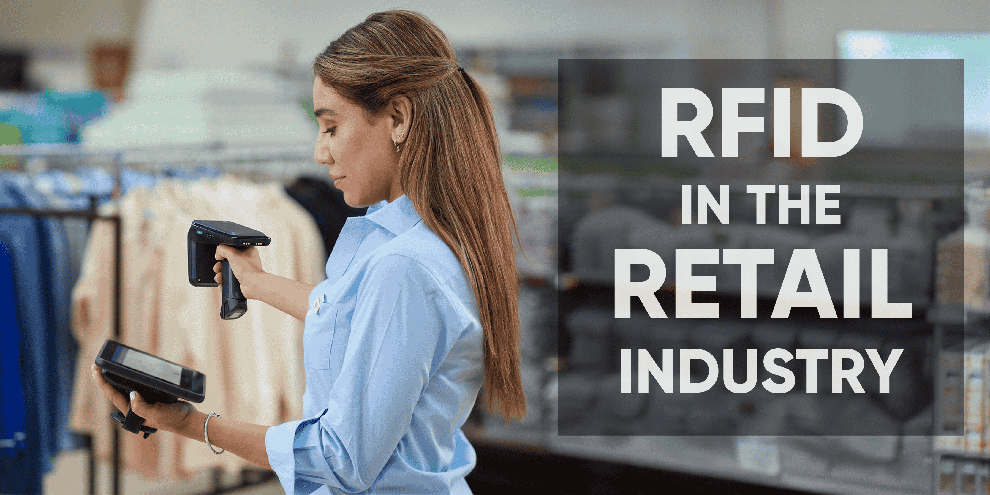 RFID in the Retail Industry