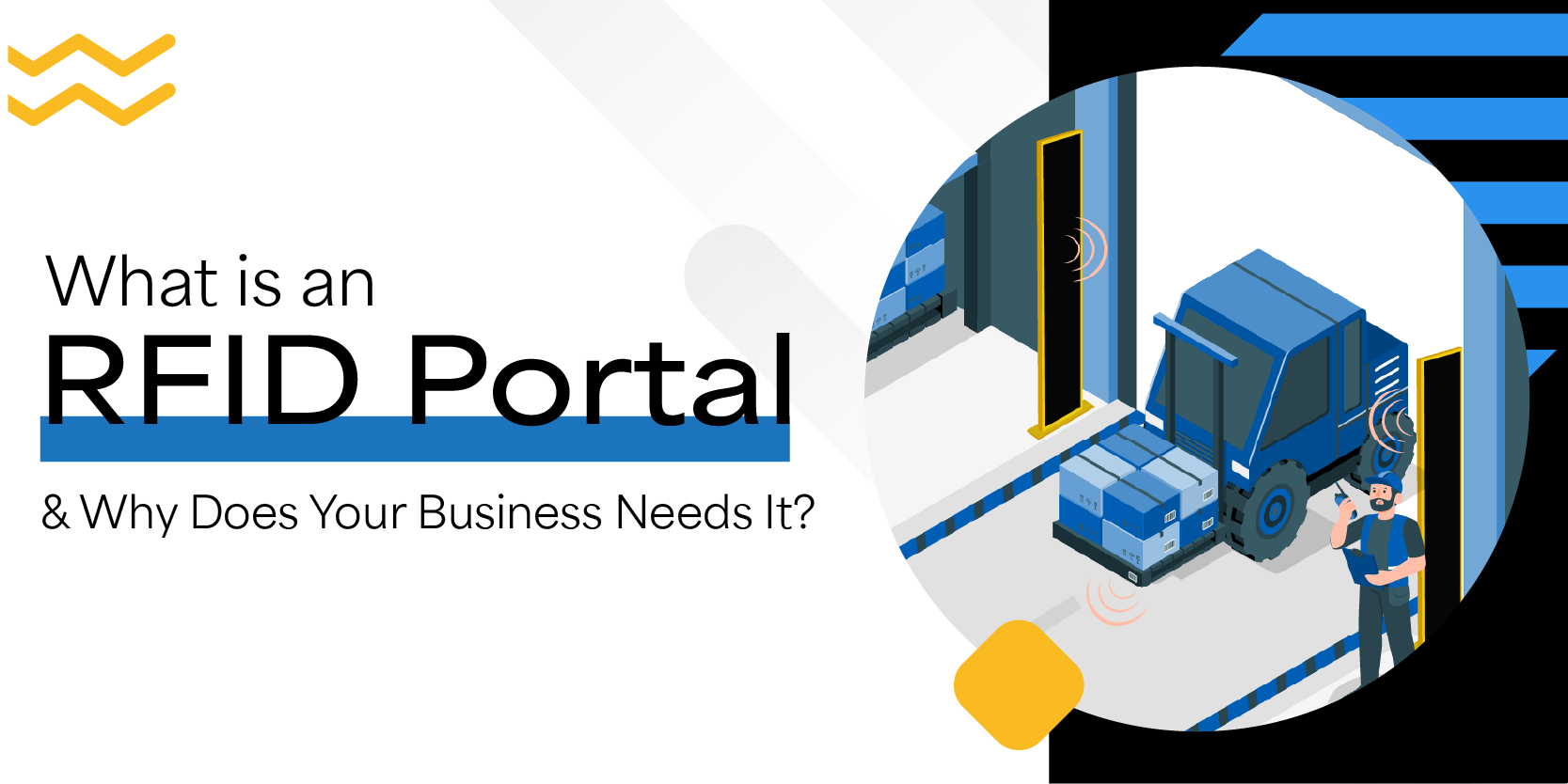 RFID Portal and Why Does Your Business Need It
